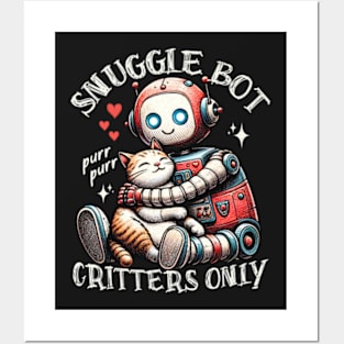 Robot Hugs Cat - Snuggle Bot Posters and Art